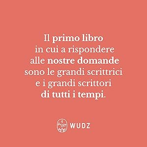 Il libro delle risposte letterarie è il primo libro oracolare, in cui, a rispondere alle nostre domande, sono gli scrittori di tutti i tempi