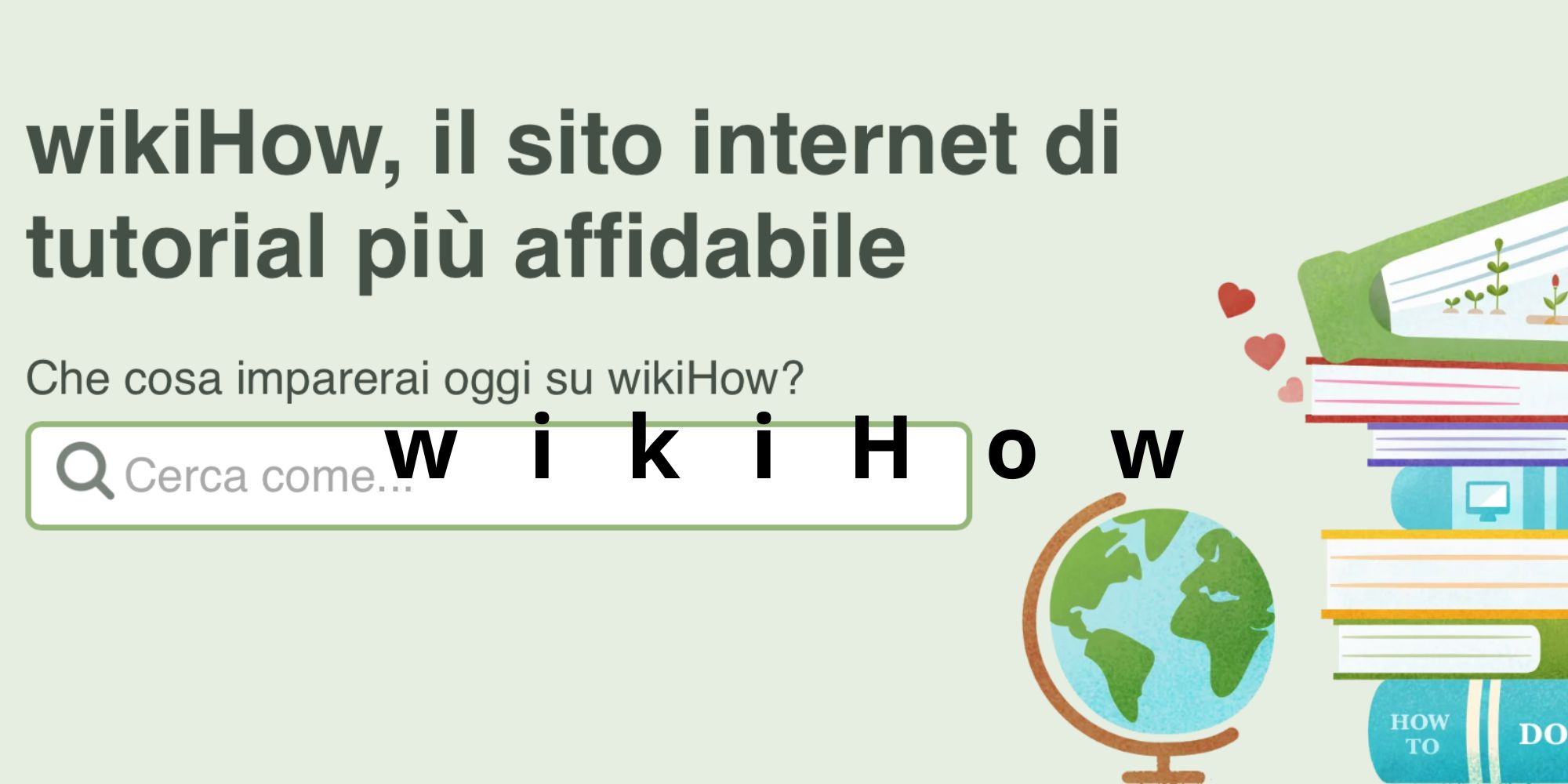 wikiHow: il manuale di cui non potrai più fare a meno