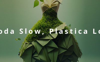 Moda Slow, Plastica Low