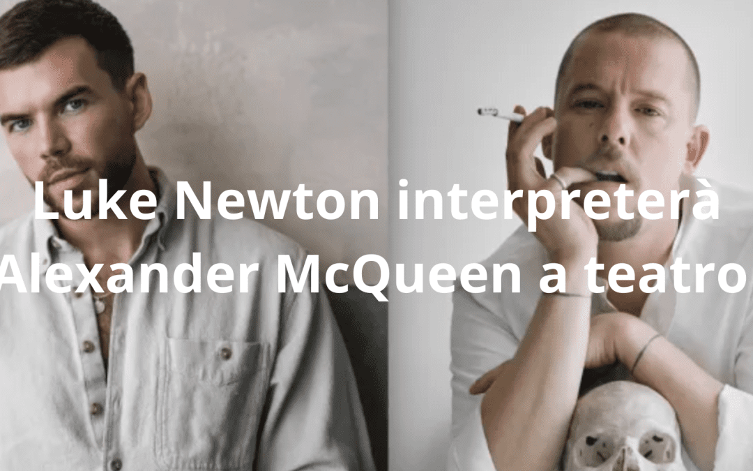 Luke Newton interpreterà Alexander McQueen