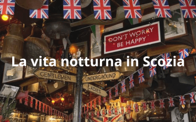 La vita notturna in Scozia
