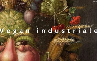 Vegan: tra etico e industrializzato