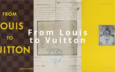 From Louis to Vuitton: la storia di una Maison, tra memoria e innovazione