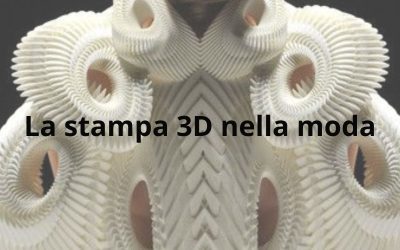 La stampa 3D si è introdotta nella moda?