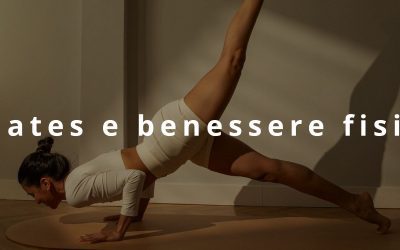 Pilates e benessere fisico