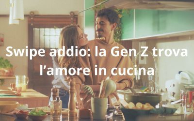 Swipe addio: la Gen Z trova l’amore in cucina