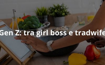 Gen Z: tra girl boss e tradwife