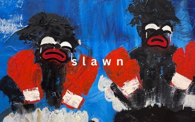 Slawn: l’arte disordinata di un “Ugly Bastard”