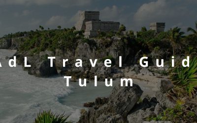 AdL Travel Guide: Tulum, Messico