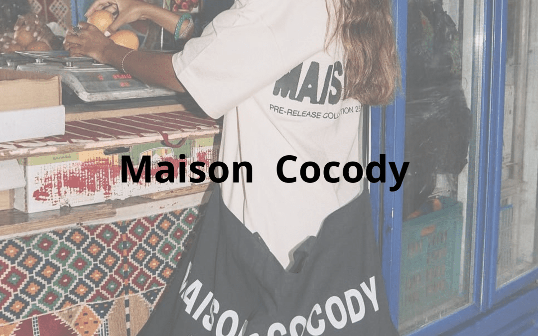 Maison Cocody: il linguaggio di un brand contemporaneo.
