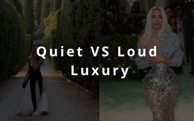 Quiet vs Loud Luxury