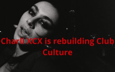 Charli XCX is rebuilding Club Culture