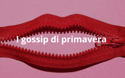 I gossip di primavera
