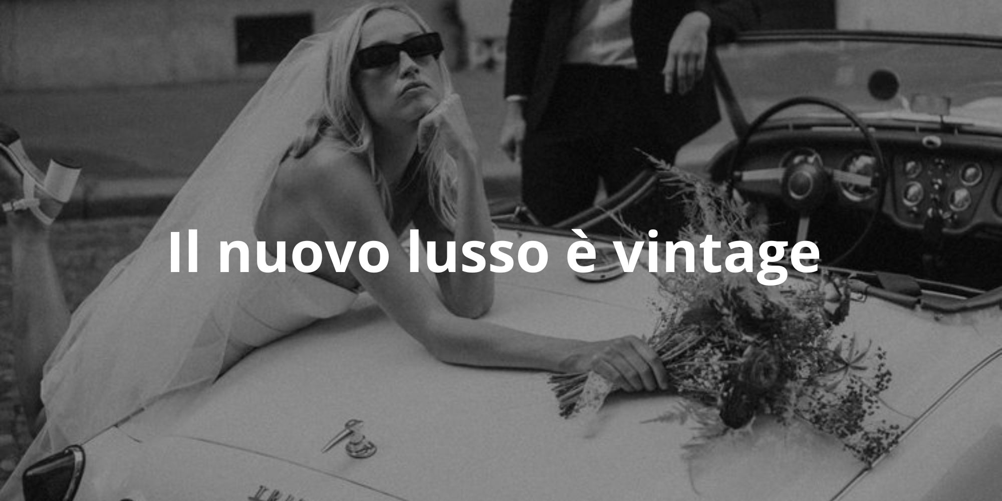 Il nuovo lusso è vintage