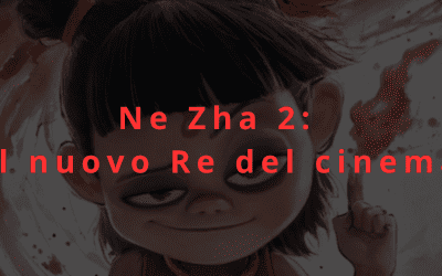Ne Zha 2 e la rivoluzione del cinema