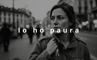 Io ho paura.