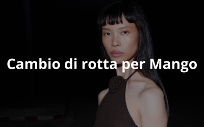 Perché Mango ha cambiato così tanto la sua comunicazione?