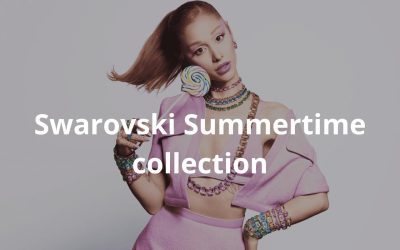 Swarovski x Ariana Grande: summertime collection