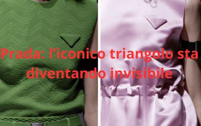 Prada: l’iconico triangolo sta diventando invisibile