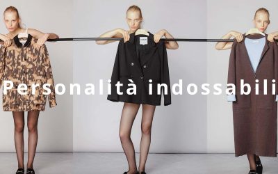 Dimmi come ti vesti e ti dirò chi sei: personalità indossabili
