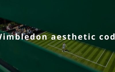 Wimbledon ‘aesthetic code’