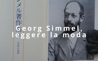 Georg Simmel: leggere e capire la moda