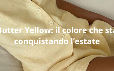 Butter Yellow: il colore che sta conquistando l’estate