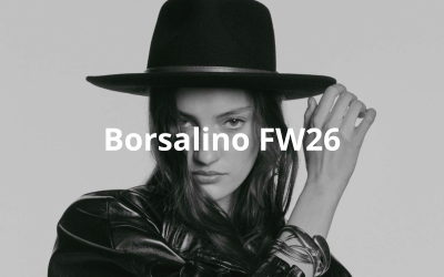 Borsalino FW26: tutto parte dal cappello