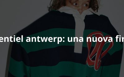 Essentiel Antwerp svela il suo nuovo Monogram. E lo fa con una capsule collection