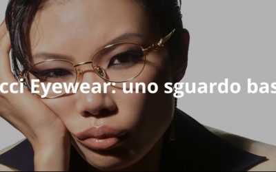 Gucci Eyewear: uno sguardo basta