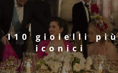Gioielli del cinema: i 10 più iconici