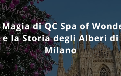 Albero di Natale a Milano 2026: QC Spa of Wonders in galleria